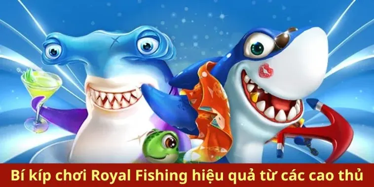 Bí Kíp Chơi Bắn Cá Royal Fishing Tại VND88 Thắng Đậm 2 Bí Kíp Chơi Bắn Cá Royal Fishing Tại VND88 Thắng Đậm